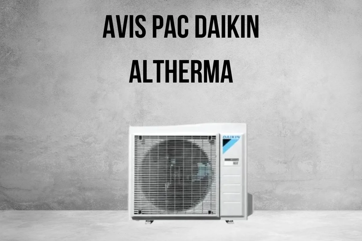 Avis pompe à chaleur Daikin Altherma