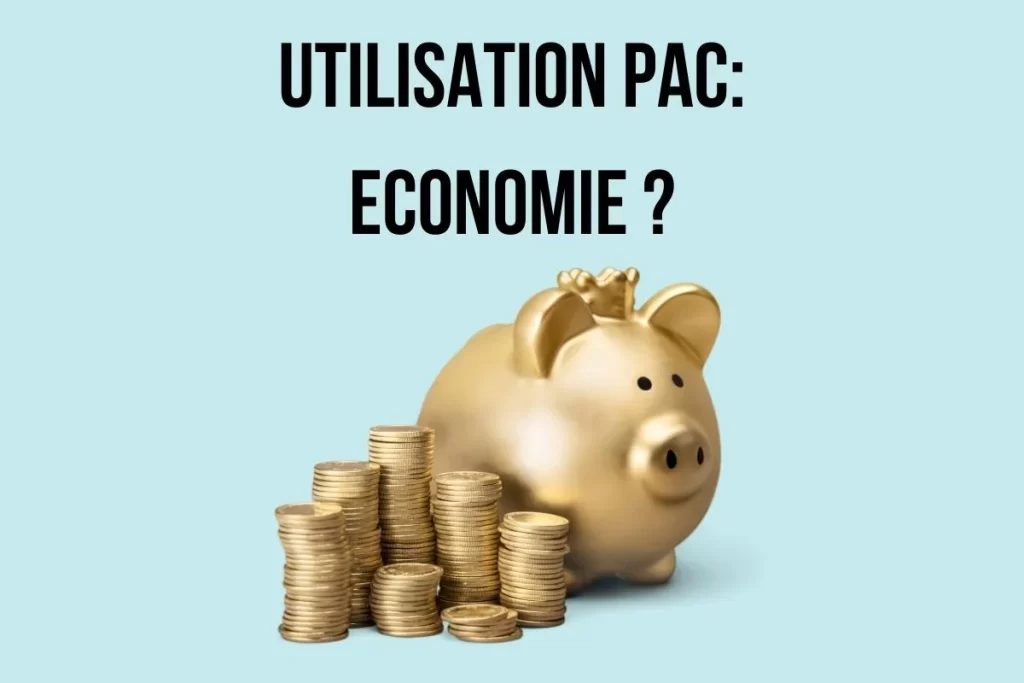 utilisation PAC économique